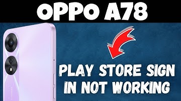 OPPO A78 Play store Sign in Not working Problem || Play Store Sign In issue