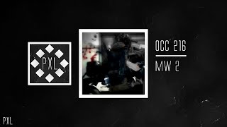 OCC 216 Entry | MW2 Clip | EDIT by PxlEdits | 60fps