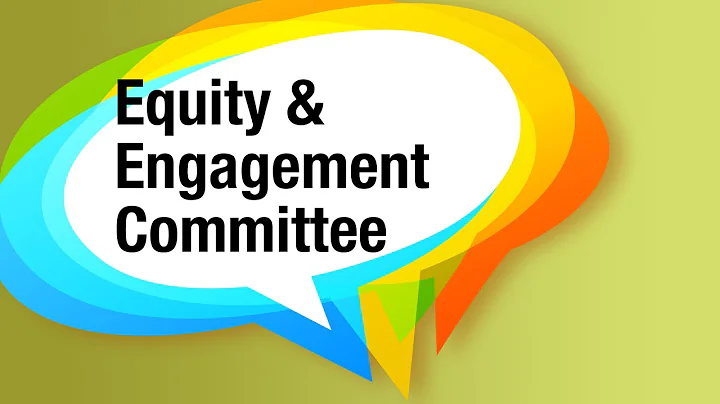 Equity & Engagement Committee – June 18, 2024
