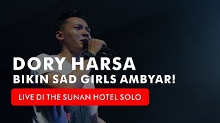 DORY HARSA NYANYI KANGEN NICKERIE, BIKIN RIBUAN SAD GIRLS HEBOH!