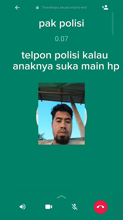 TELPON POLISI ANAK YANG SUKA MAIN HP