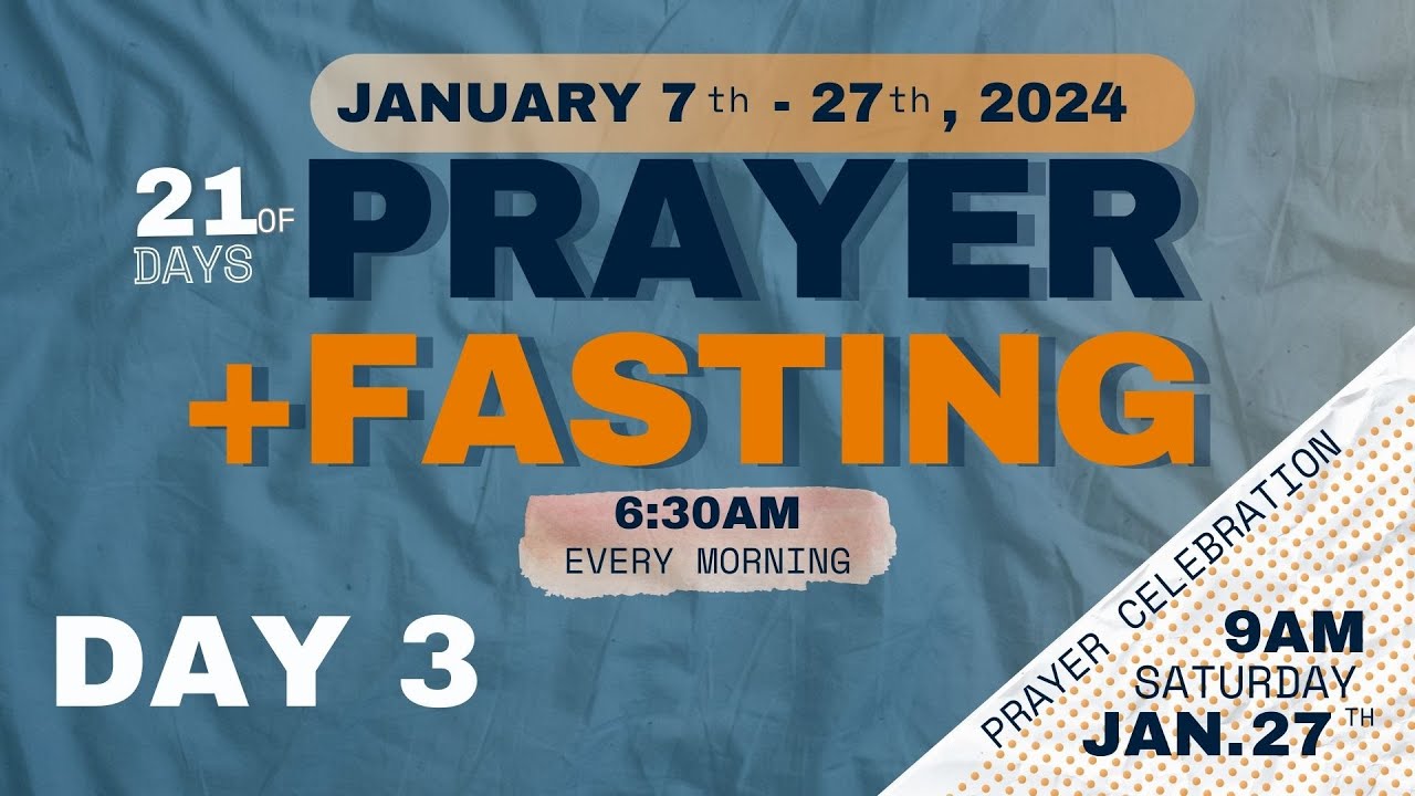 Day 3 of 21 Days of Prayer - YouTube