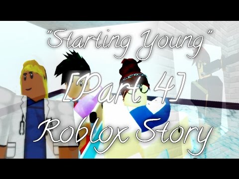 Starting Young Part 4 Roblox Story Youtube - hope sad roblox movie part 4