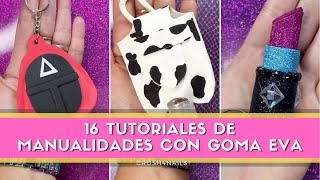 16 tutoriales de manualidades con goma eva / foamy