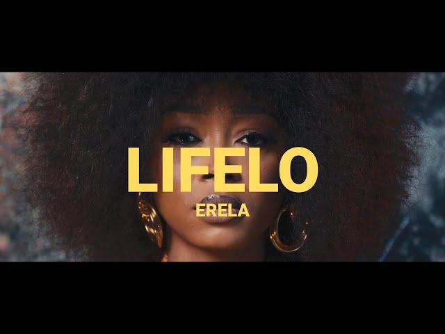 ERELA - LIFELO (Official Video) class=