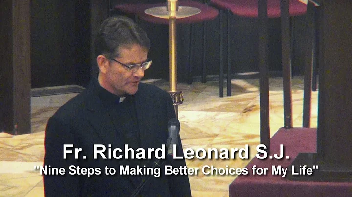 Fr. Richard Leonard: "Nine Steps to Making Better ...