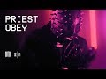 PRIEST OBEY (Official Video)