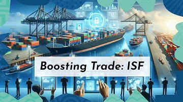 Boosting Trade in Developing Nations with ISF