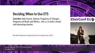 Evadne Wu - Leveraging ETS Effectively - ElixirConf EU 2019 screenshot 4