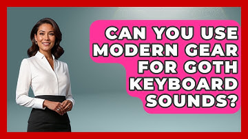 Can You Use Modern Gear For Goth Keyboard Sounds? - Alt Scene Guru