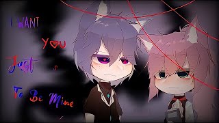 [GCM/GCMM] ⑅I Want You To Just Be Mine⑅ _ gacha club mini movie