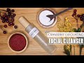DIY Cranberry Facial Cleanser | CLEAR, EVEN SKIN TONE