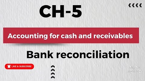 Part 17- CH-5 Accounting for cash and receivables በአማርኛ