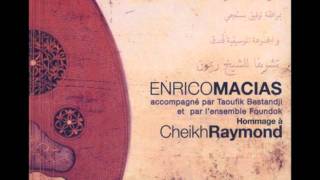 Enrico Macias and Cheb Mami: قم ترى chords