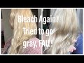 Bleach Bath take 2! Tried to go Gray, FAILED!