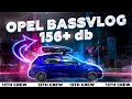 156+ db в Opel BASSVLOG [Новый усилитель и пересбор системы]