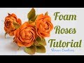 How to make Foam Roses/ Foamiran Rose Flowers