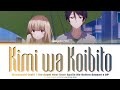 Kimi wa Koibito (君は恋人) &mdash; Masayoshi Oishi | The Angel Next Door Spoils Me Rotten S2 OP ✦ Lyrics