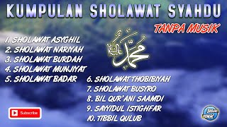 SHOLAWAT MERDU| SHOLAWAT TANPA MUSIK| SHOLAWAT NABI| SHOLAWAT PENYEJUK HATI DAN PIKIRAN