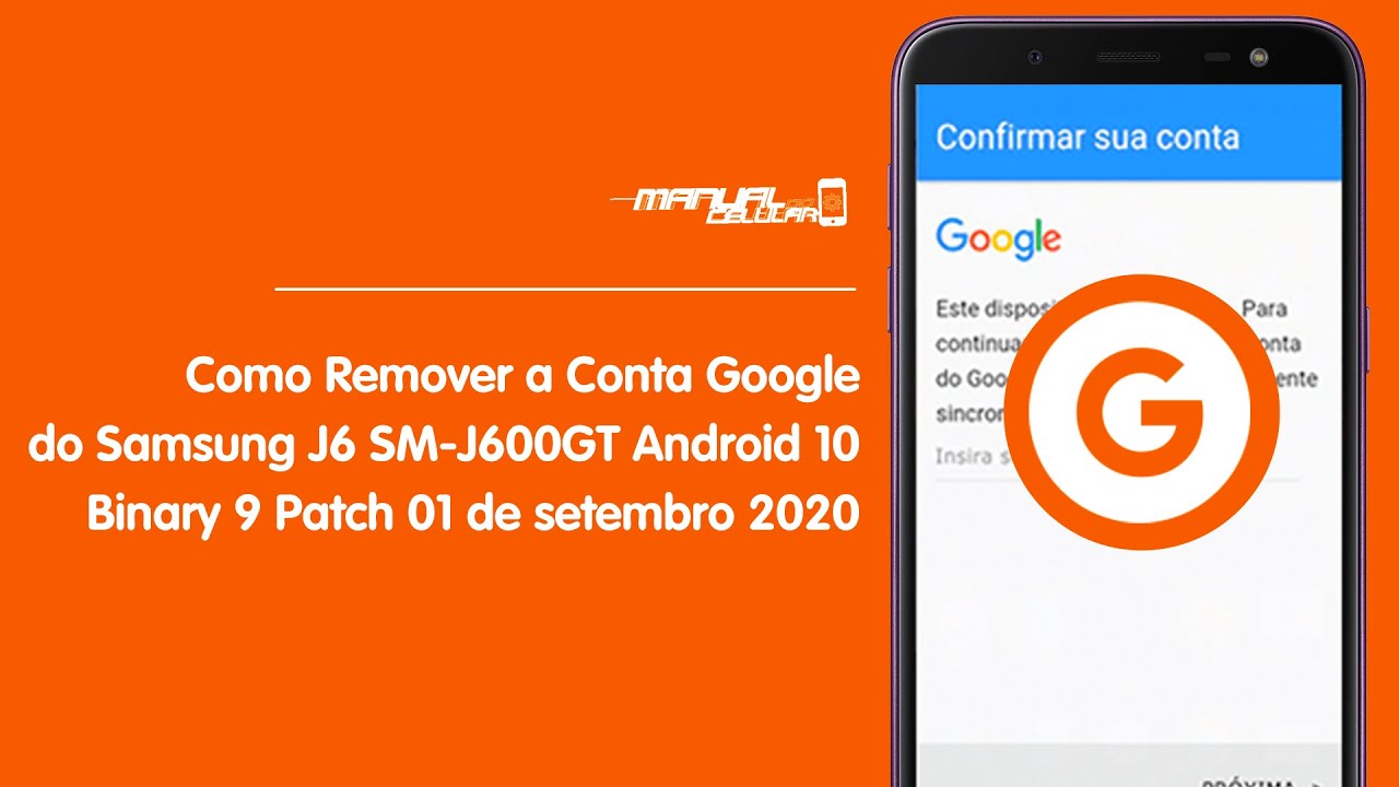 Como tirar conta Google J6 Android 10 Binário 9 - YouTube