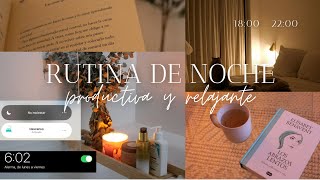 6pm rutina de noche productiva | autocuidado* preparar comida, limpieza, relajación