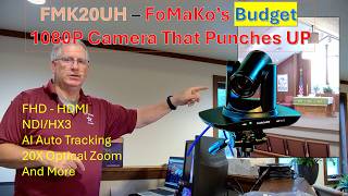 Full FMK20UH The Budget PTZ camera that doesn't know what budget means. News