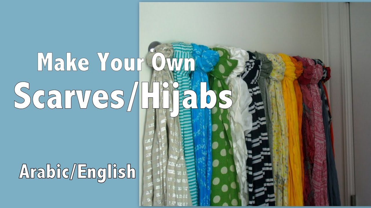 كيف تصنعين حجابات و فولارات بنفسك اعمال يدوية Make Your Own Scarves/Hijabs