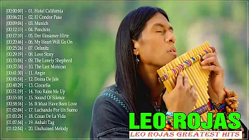 Best Of Leo Rojas Greatest Hits 2020 |Lo mejor de Leo Rojas // Best Of Pan Flute Hit 2020