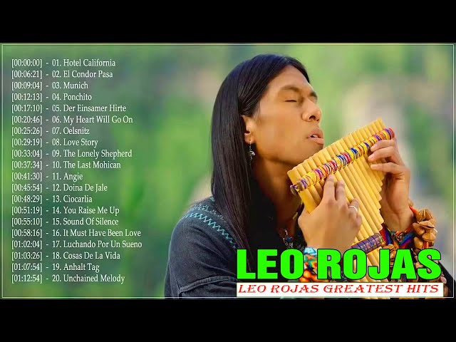 Best Of Leo Rojas Greatest Hits 2020 |Lo mejor de Leo Rojas // Best Of Pan Flute Hit 2020 class=