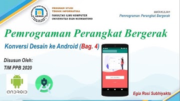 PEMROGRAMAN MOBILE || PRAKTIKUM KONVERSI DESAIN ANDROID || BAGIAN 4