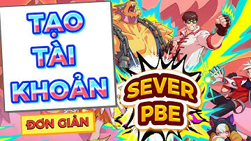 Hướng Dẫn Tạo Tài Khoản PBE 2025 Nhanh Chóng & Không Lỗi – Trải Nghiệm Sớm ĐTCL Mùa Mới!