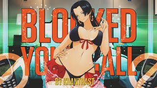 Khantrast - Blocked Your Calls (Official AMV)