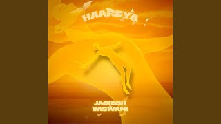 Haareya - Jagiesh Vaswani