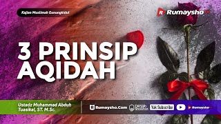 Kajian Muslimah: Tsalatsatul Ushul - Tiga Prinsip Aqidah #01 - Ustadz M Abduh Tuasikal