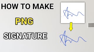 How To Make Png Signature In Phone Digital Signature Transparent Signature