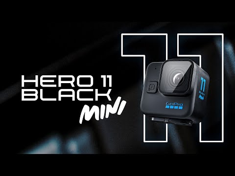 GoPro: Introducing HERO11 Black Mini — Smaller, Lighter, Simpler