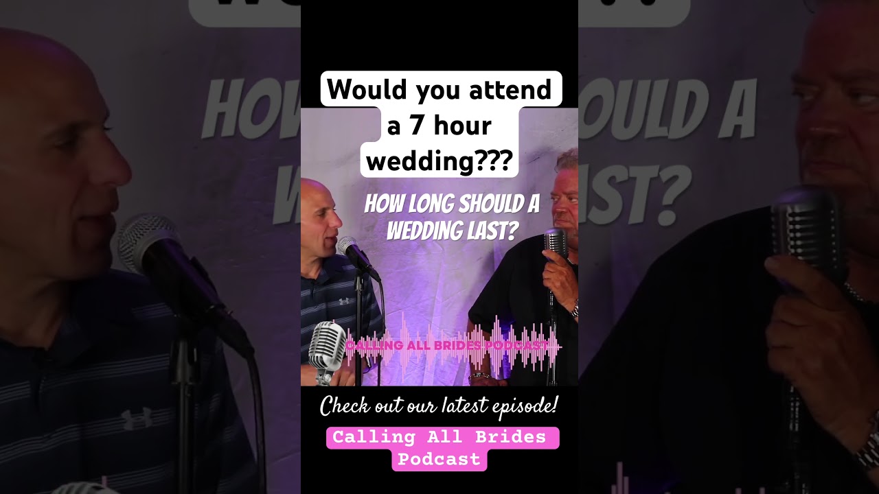 How long should a wedding be? 