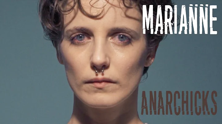 Anarchicks | Marianne (Official Video)