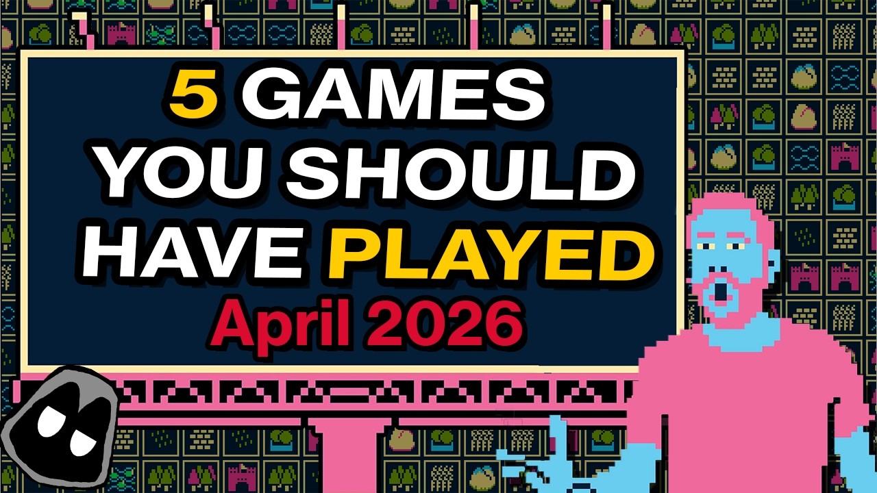 5 April 2026 Games You Should Have Played