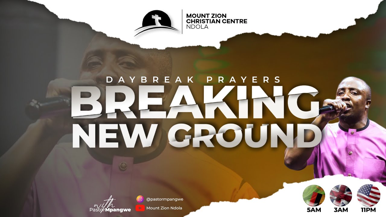 DAY BREAK PRAYERS : BREAKING NEW GROUND DAY 5 - YouTube