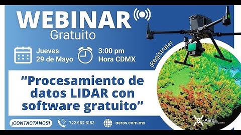 Webinar “Procesamiento de datos LIDAR con software gratuito”