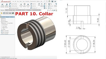 SolidWorks Tutorial Design of Bench Vice Part 10.Collar