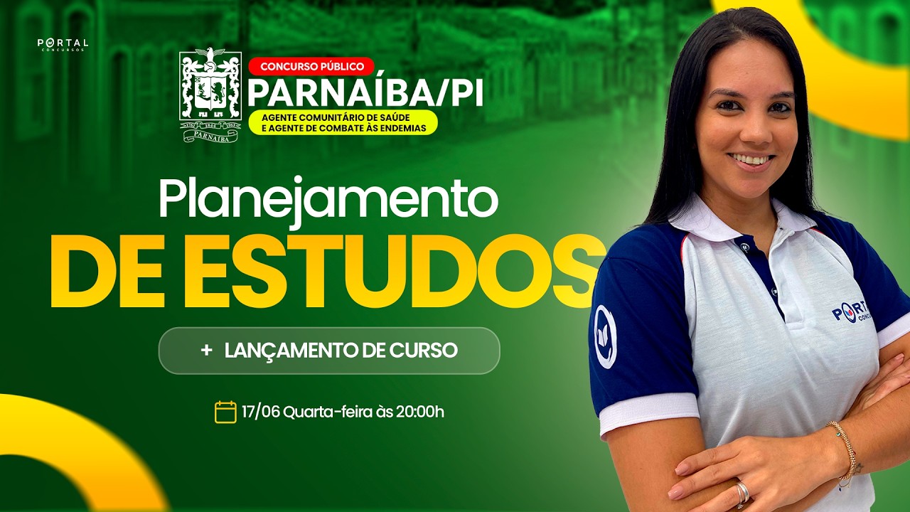 CONCURSO PREF. PARNAÍBA - ACE E ACS: PLANEJAMENTO DE ESTUDOS + LANÇAMENTO DO CURSO