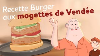 Recette - Burger Aux Mogettes - Gazette De Léon - Saison 2 Épisode 8