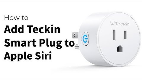 How to Connect Teckin Smart Plug to Apple Siri