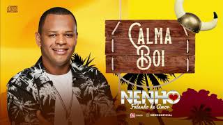 Nenho -  Calma Boi (CD completo)