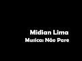 Midian Lima- Não Pare (COM LETRA)