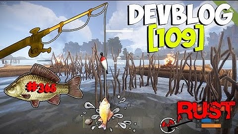 NEW Rust ➨ Devblog 109 Учимся ловить рыбку! ►#366