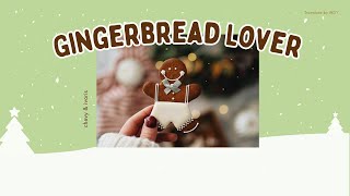 [THAISUB/แปล] gingerbread lover - chevy & ivoris