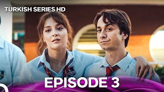 Tozluyaka Episode 3